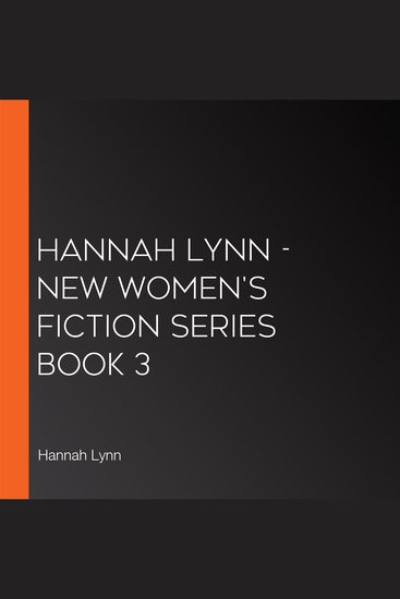 Hannah Lynn - New Women's Fiction Series Book 3 - cover