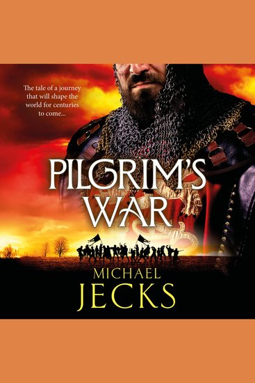 Pilgrim's War - A BRAND NEW wickedly action-packed historical read by Michael Jecks - cover