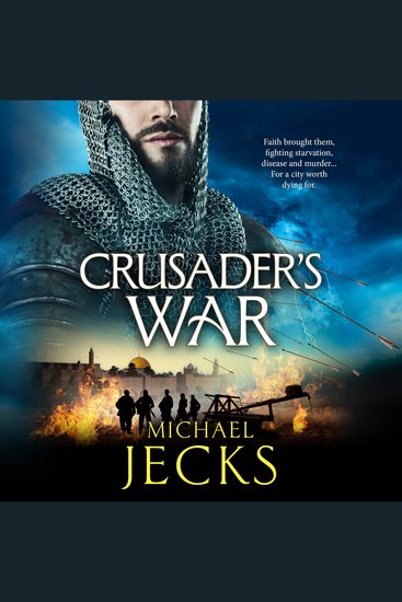 Crusader’s War - The BRAND NEW historical adventure of war faith & conquest from Michael Jecks for 2026 perfect for fans of Conn Iggulden! - cover