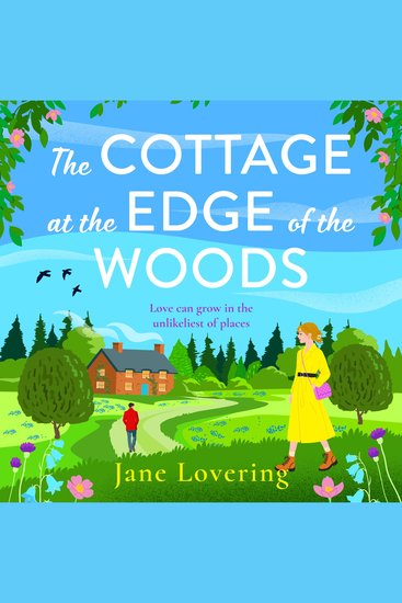 The Cottage at the Edge of the Woods - The BRAND NEW absorbing romantic mystery from Jane Lovering for 2026 - cover