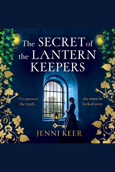 The Secret of the Lantern Keepers - A BRAND NEW haunting gothic tale of visions murder and secrets from Jenni Keer - cover