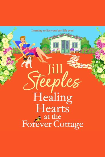 Healing Hearts at The Forever Cottage - A BRAND NEW heartwarming Cotswolds escape from Jill Steeples - cover
