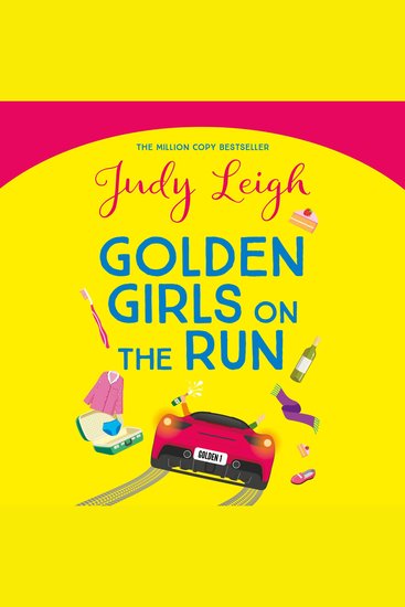 Golden Girls on the Run - A BRAND NEW hilarious and heartwarming read from Judy Leigh - cover