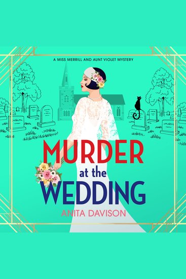 Murder at the Wedding - A BRAND NEW cosy mystery full of twists from Anita Davison - cover