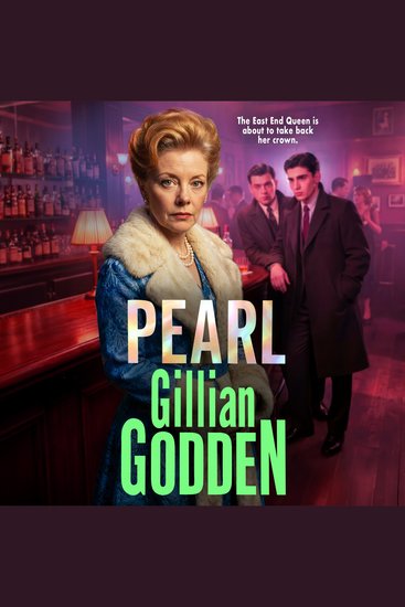 Pearl - A BRAND NEW gritty gangland thriller about family loyalty crime and survival - cover
