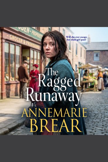 The Ragged Runaway - A BRAND NEW emotional historical saga from AnneMarie Brear for 2026 - cover
