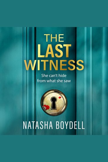 The Last Witness - A BRAND NEW unputdownable thriller of secrets paranoia and deadly truths - cover