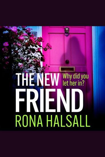 The New Friend - The BRAND NEW domestic suspense thriller from Rona Halsall for 2026 - cover