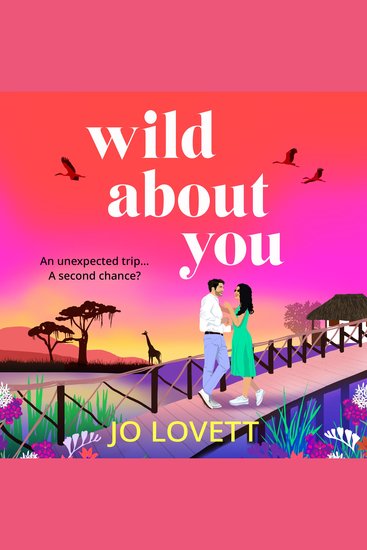 Wild About You - A BRAND NEW unforgettable romance of second chances from Jo Lovett for 2026 - cover