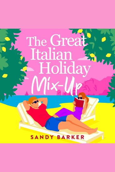 The Great Italian Holiday Mix-up - The hilarious BRAND NEW sun-soaked romance from Sandy Barker for 2026 - cover