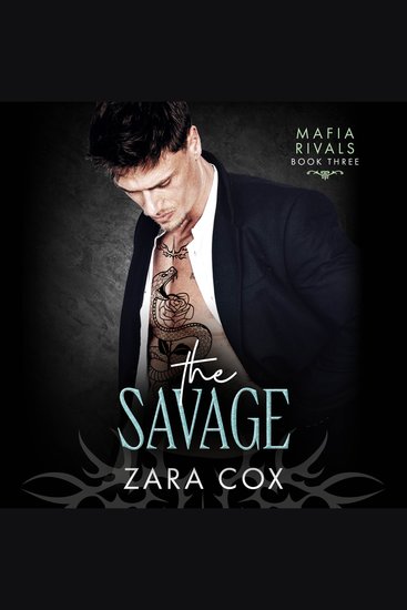 The Savage - The BRAND NEW dark and seductive mafia romance from Zara Cox for 2026 - cover