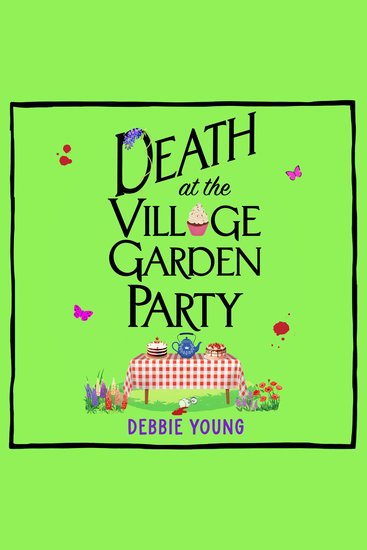 Death at the Village Garden Party - A BRAND NEW cozy Cotswold mystery of murder secrets and old rivalries - cover