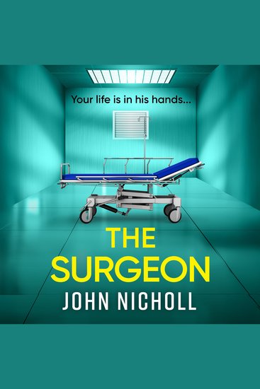 The Surgeon - A BRAND NEW Page-Turning Crime Thriller Packed with Shocking Twists - cover