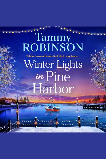 Winter Lights in Pine Harbor - A BRAND NEW cozy small-town romance of love and fresh beginnings - cover