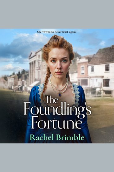 The Foundling's Fortune - A dramatic Victorian saga of dreams danger and desire from Rachel Brimble - cover
