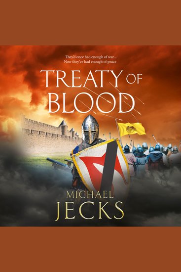 Treaty of Blood - A BRAND NEW historical adventure from Michael Jecks for 2026 - cover