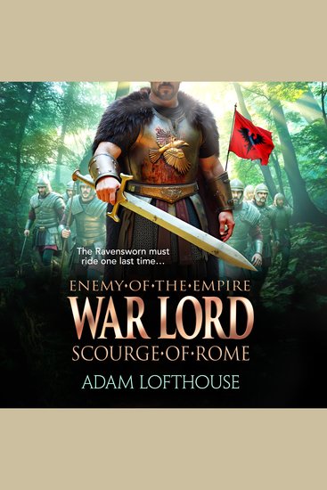 War Lord: Scourge of Rome - Discover the final instalment of THE ENEMY OF THE EMPIRE trilogy! - cover