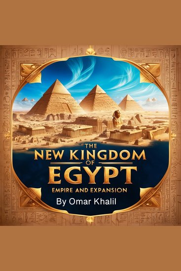 The New Kingdom of Egypt - Empire and Expansion - cover