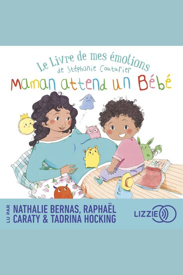 Le livre de mes émotions - Maman attend un bébé - Devenir grand frère ou grande sœur - Album jeunesse - Dès 3 ans - cover