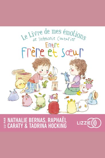 Le Livre de mes émotions - Entre frère et soeur - Album jeunesse - Dès 3 ans - cover