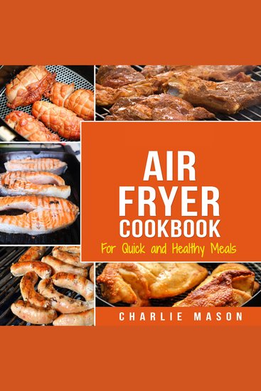 Air Fryer Cookbook: For Quick and Healthy Meals - cover