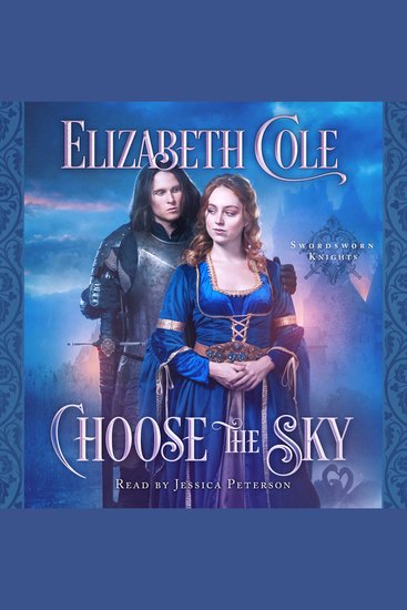 Choose the Sky - A Medieval Romance - cover