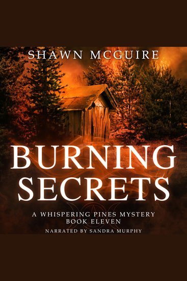Burning Secrets - A Whispering Pines Mystery Book 11 - cover