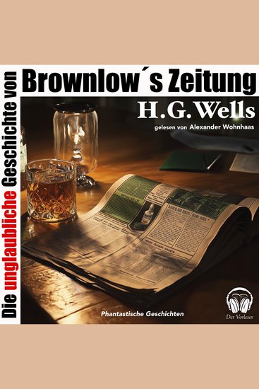 Die unglaubliche Geschichte von Brownlow's Zeitung - cover