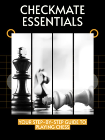 Checkmate Essentials - Your Step-by-Step Guide to Playing Chess - cover