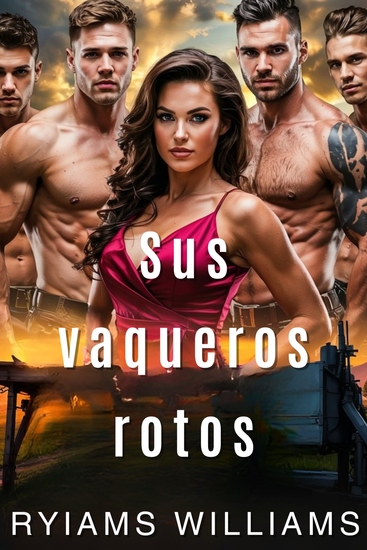 Sus vaqueros rotos - Un romance de harén inverso militar con una dama afortunada - cover
