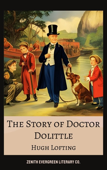 The Story of Doctor Dolittle - Classic Children's Adventure Book by Hugh Lofting - cover