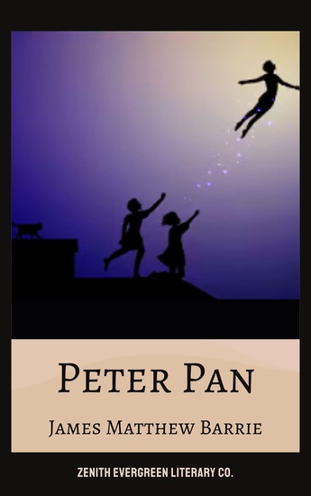 Peter Pan - A Timeless Adventure to Neverland for Children and Adults - cover