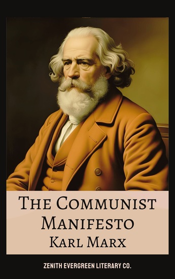 The Communist Manifesto - A Groundbreaking Vision of Class Struggle and Revolutionary Change - cover