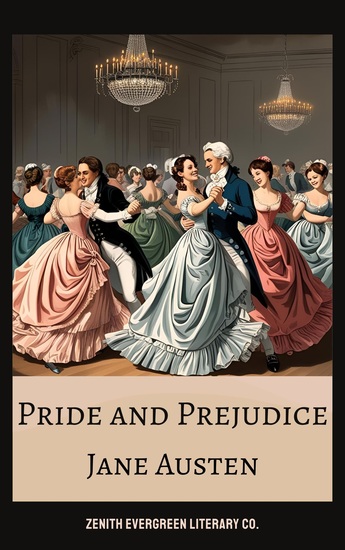 Pride and Prejudice - A Timeless Tale of Love Wit and Social Expectations - cover