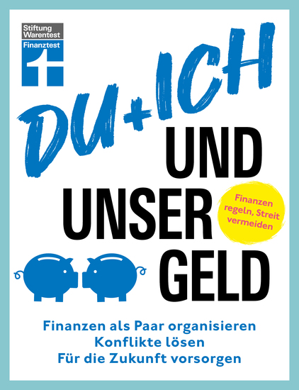 Du + ich und unser Geld - ein Ratgeber für Paare - Finanzen als Paar organisieren Konflikte lösen für die Zukunft vorsorgen - cover