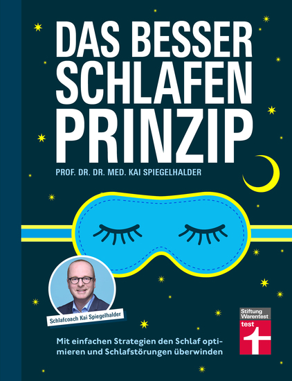 Das Besser-Schlafen-Prinzip – ein Ratgeber für Erwachsene - Mit einfachen Strategien den Schlaf optimieren und Schlafstörungen überwinden - cover