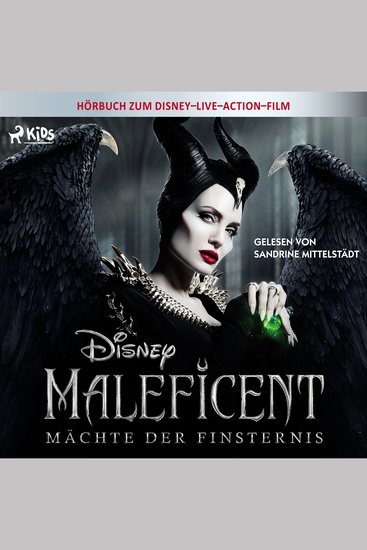 Maleficent: Mächte der Finsternis: Das Original Hörbuch zum Disney Film - cover