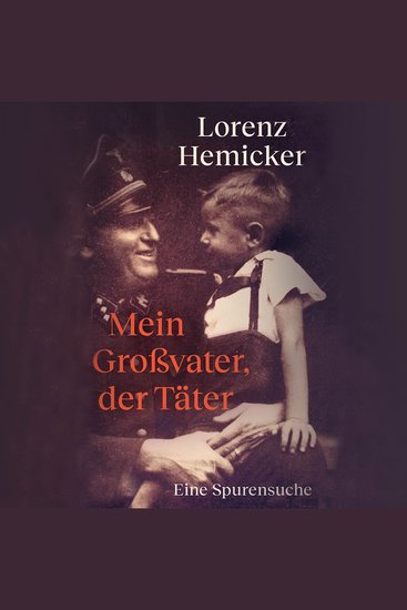 Mein Großvater der Täter - Eine Spurensuche - cover