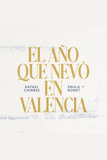 El año que nevó en Valencia - cover