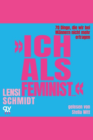 »Ich als Feminist« - 70 Dinge die wir bei Männern nicht mehr ertragen | Bro Culture Emanzipation und Dating - cover