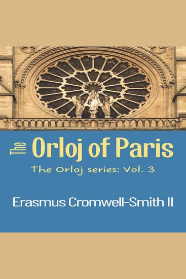 The Orloj of Paris - The Orloj Series: Vol 3 - cover