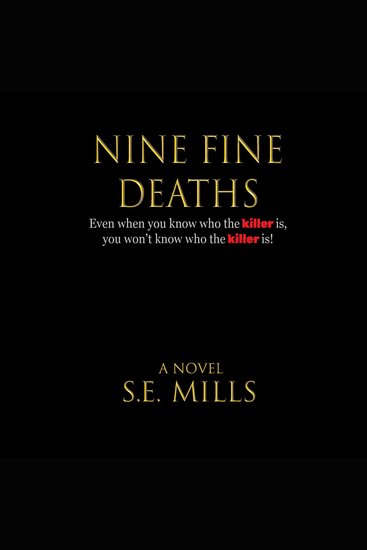 Nine Fine Deaths - Even when you know who the killer is you won't know who the killer is - cover