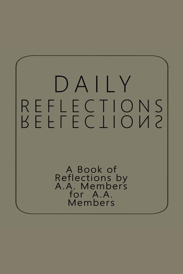 Daily Reflections: A Book of Reflections by AA Members for AA Members - cover