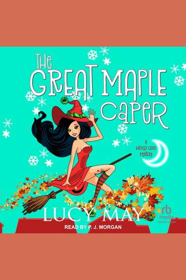 The Great Maple Caper - A Wicked Good Mystery - cover