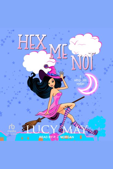 Hex Me Not - A Wicked Good Mystery - cover