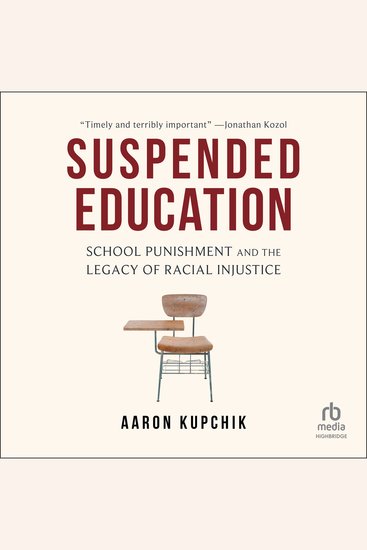 Suspended Education - School Punishment and the Legacy of Racial Injustice - cover