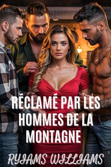 Réclamé Par Les Hommes De La Montagne - Pris par les Alphas de Timber Creek - cover