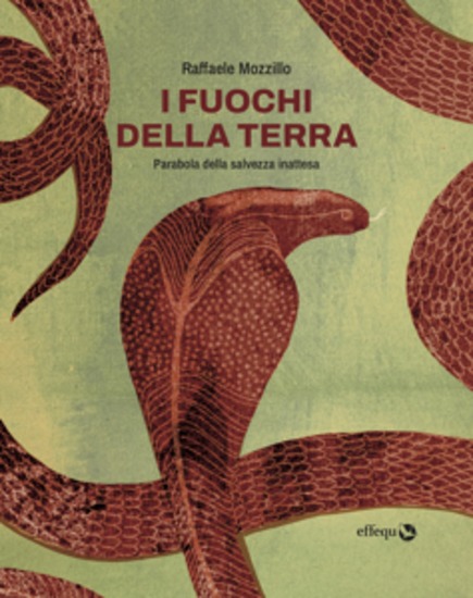 I fuochi della terra - Parabola della salvezza inattesa - cover