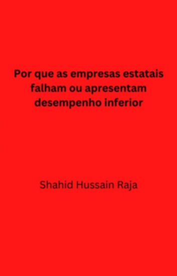 Por Que As Empresas Estatais Falham Ou Apresentam Desempenho Inferior - Explica As Causas Do Declínio Das Ferrovias Do Paquistão E Sugere Medidas Para Revitalizá-Las - cover