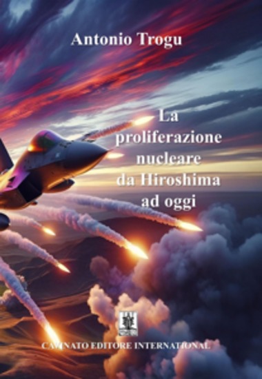 La proliferazione nucleare da Hiroshima ad oggi - cover